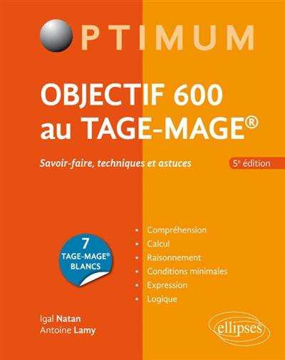 Objectif 600 au Tage-Mage : savoir-faire, techniques et astuces