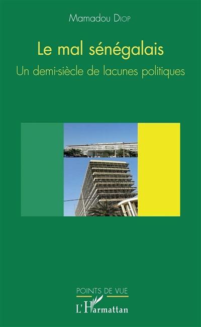 Le mal sénégalais : un demi-siècle de lacunes politiques