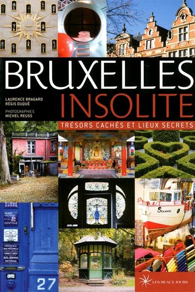 Bruxelles insolite : trésors cachés et lieux secrets