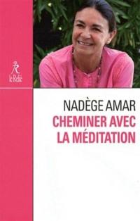 Cheminer avec la méditation