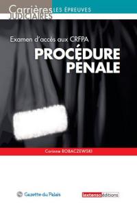 Procédure pénale : examen d'accès aux CRFPA