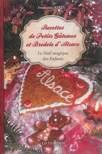 Recettes de petits gâteaux et bredele d'Alsace : le Noël magique des enfants