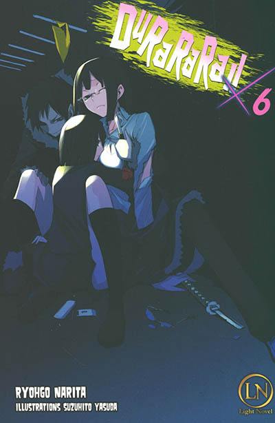 Durarara !!. Vol. 6