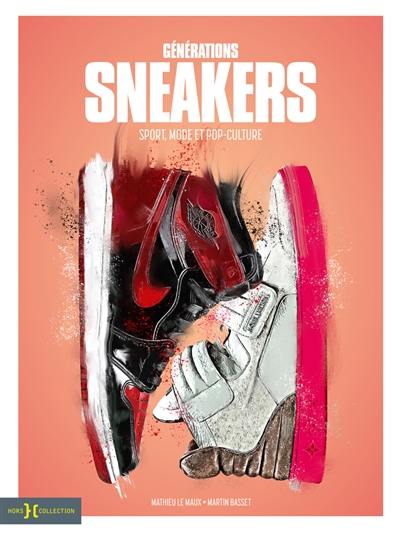 Générations sneakers : sport, mode et pop-culture