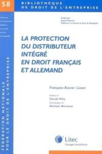 La protection du distributeur intégré en droit français et allemand