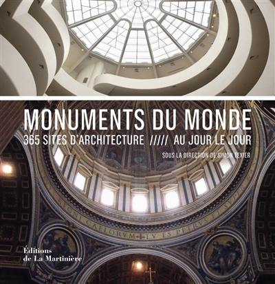 Monuments du monde : 365 sites d'architecture au jour le jour