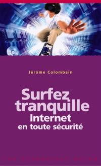 Surfez tranquille : Internet en toute sécurité