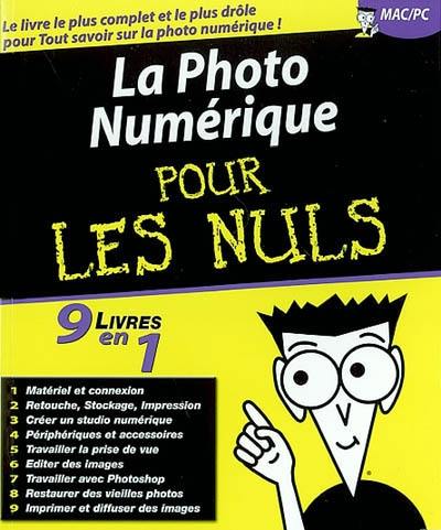 La photographie numérique 9 en 1 pour les nuls