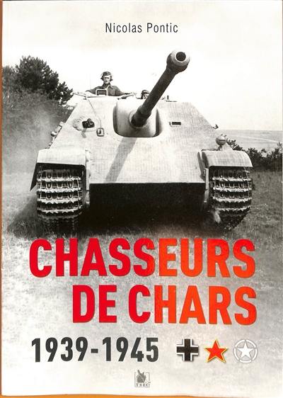 Chasseurs de chars : genèse et tactique