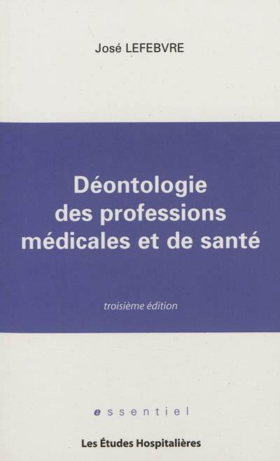 Déontologie des professions médicales et de santé