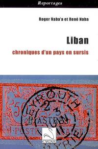 Liban : chroniques d'un pays en sursis