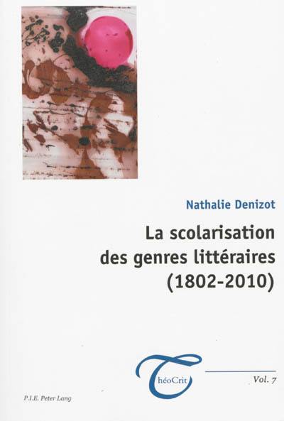 La scolarisation des genres littéraires (1802-2010)