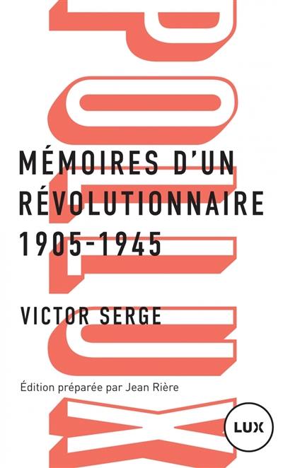 Mémoires d'un révolutionnaire : 1905-1945