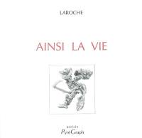 Ainsi la vie