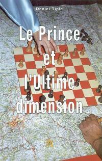 Le prince et l'ultime dimension