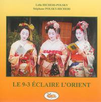 Le 9-3 éclaire l'Orient : un voyage en images et en mots autour du livre Le 9-3 de Z à A de Stéphane Polsky (éditions Les Mandarines, 2014)