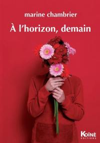 A l'horizon, demain