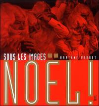 Sous les images : Noël !