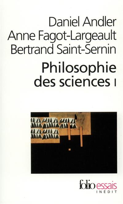 Philosophie des sciences. Vol. 1