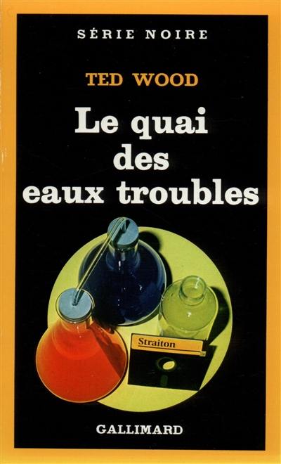 Le quai des eaux troubles