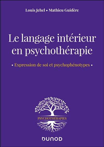 Le langage intérieur en psychothérapie : expression de soi et psychophénotypes