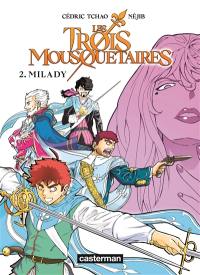 Les trois mousquetaires. Vol. 2. Milady