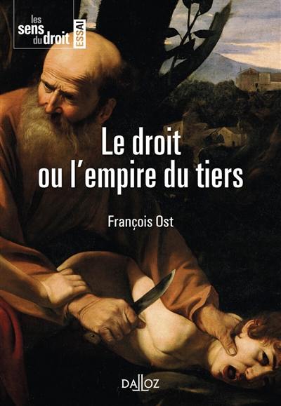 Le droit ou L'empire du tiers