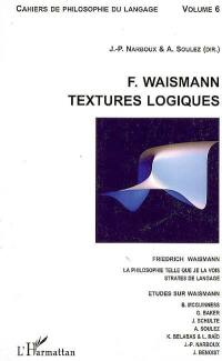 Friedrich Waismann, textures logiques