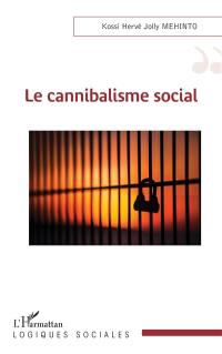 Le cannibalisme social