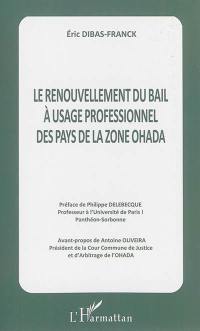 Le renouvellement du bail à usage professionnel des pays de la zone OHADA