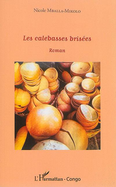 Les calebasses brisées