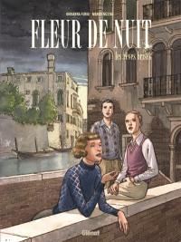 Fleur de nuit. Vol. 1. Les rêves brisés