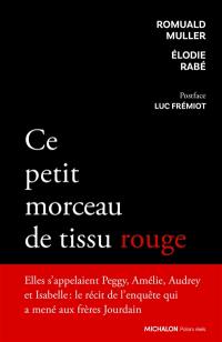 Ce petit morceau de tissu rouge