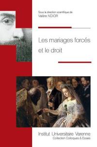 Les mariages forcés et le droit