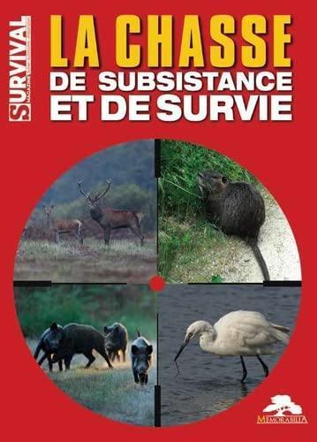 La chasse de subsistance et de survie