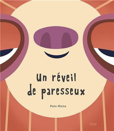 Un réveil de paresseux