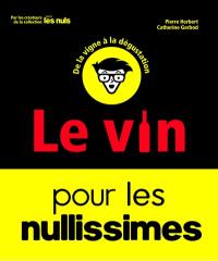 Le vin pour les nullissimes