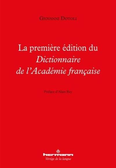 La première édition du Dictionnaire de l'Académie française