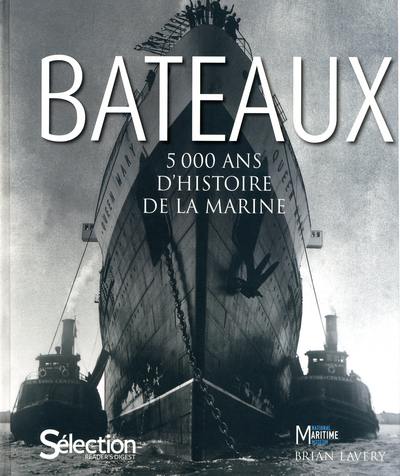 Bateaux : 5.000 ans d'histoire de la marine