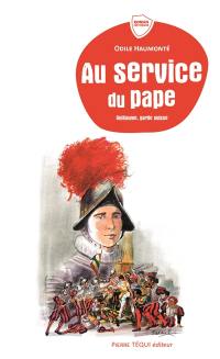 Au service du pape : Guillaume, garde suisse