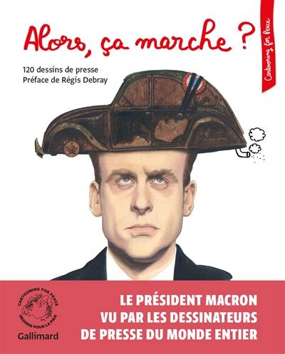 Alors, ça marche ? : 120 dessins de presse