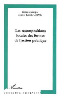 Les recompositions locales des formes de l'action publique