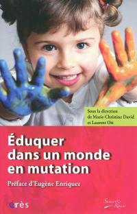 Eduquer dans un monde en mutation