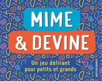 Mime & devine : un jeu délirant pour petits et grands