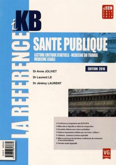 Santé publique : lecture critique d'article, médecine du travail, médecine légale