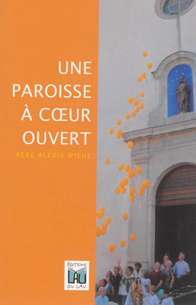 Une paroisse à coeur ouvert