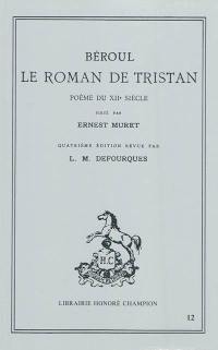 Le roman de Tristan : poème du XIIe siècle