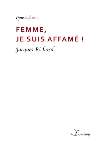 Femme, je suis affamé !