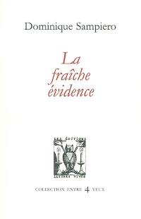 La fraîche évidence