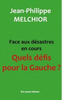 Face aux désastres en cours : quels défis pour la gauche ?